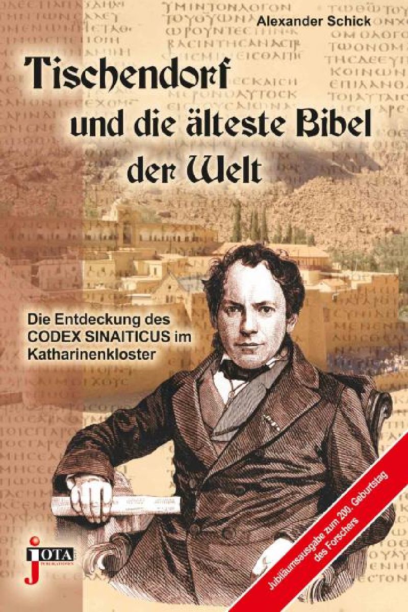 Tischendorf und die älteste Bibel der Welt - 3. Erweiterte Auflage