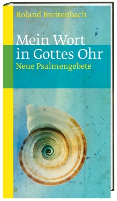 Mein Wort in Gottes Ohr