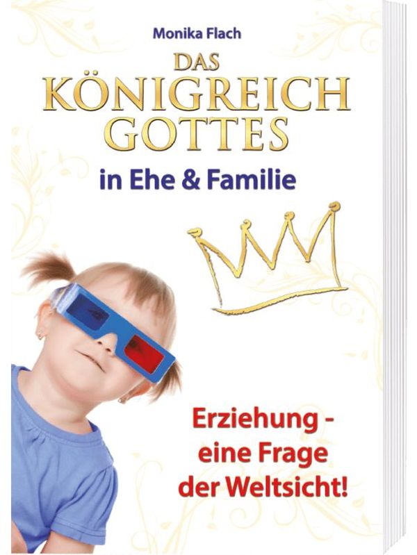 Das Königreich Gottes in Ehe & Familie