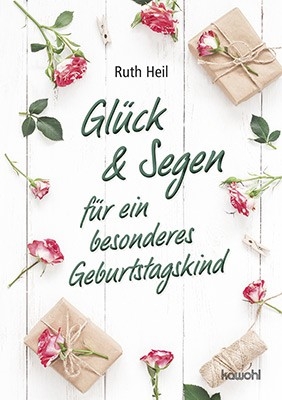 Glück & Segen für ein besonderes Geburtstagskind