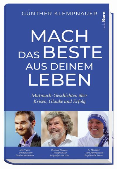 Mach das Beste aus deinem Leben!