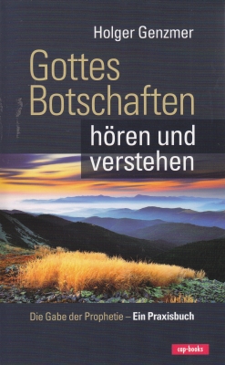 Gottes Botschaften hören und verstehen