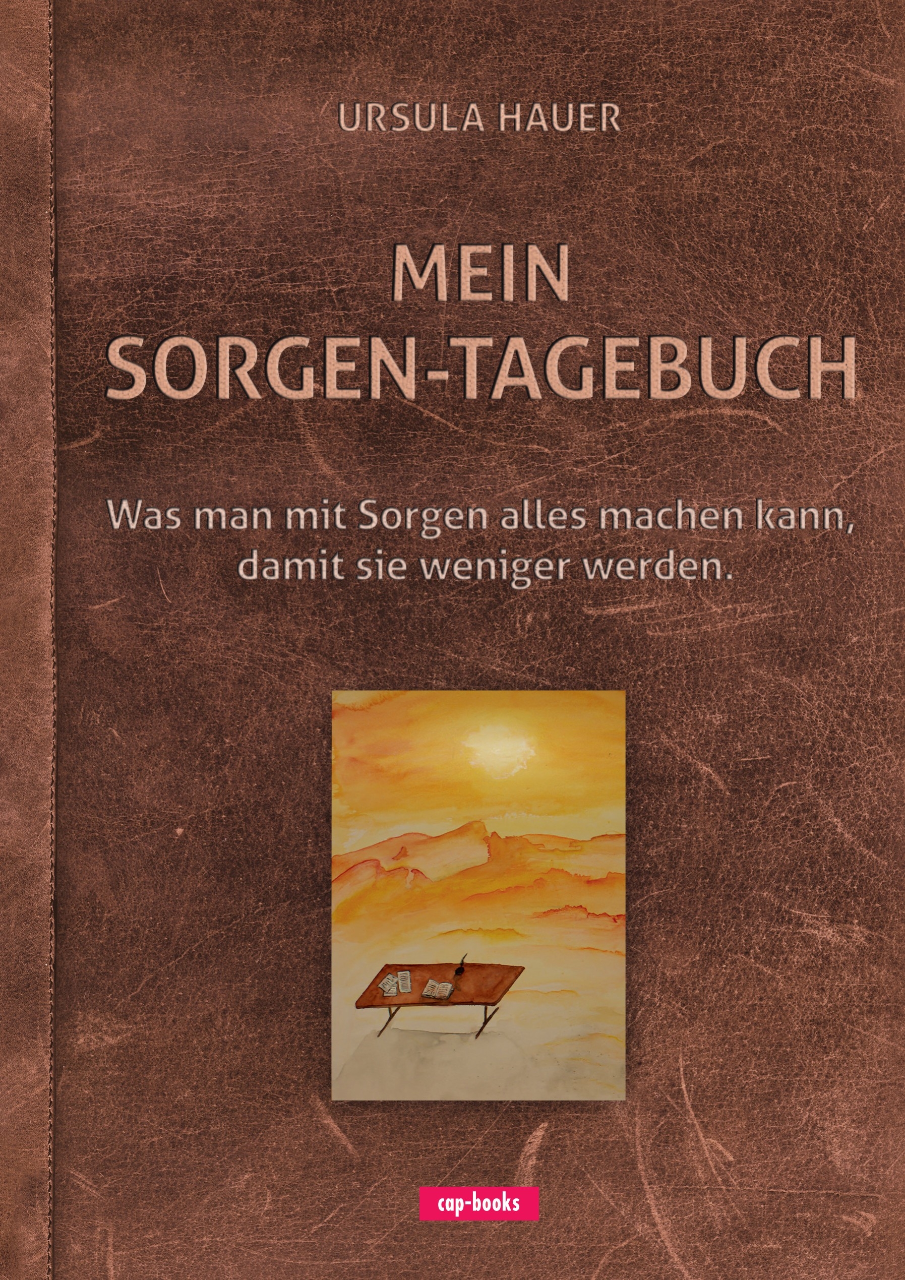 Mein Sorgen-Tagebuch