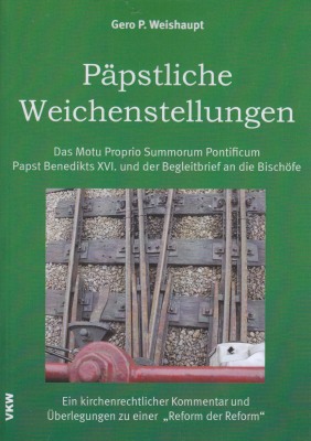 Päpstliche Weichenstellungen