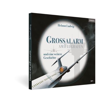 Grossalarm am Flughafen - Hörbuch