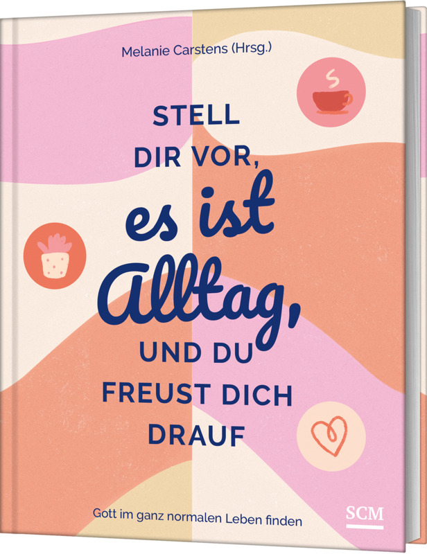 Stell dir vor, es ist Alltag, und du freust dich drauf