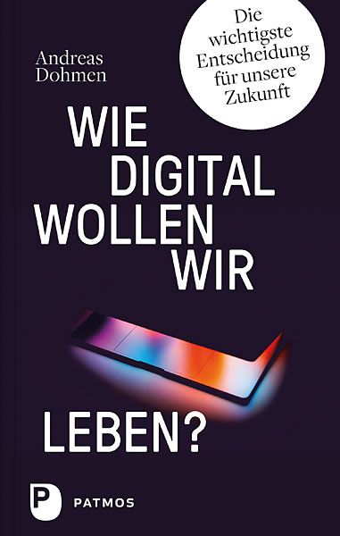 Wie digital wollen wir leben?