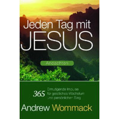 Jeden Tag mit Jesus