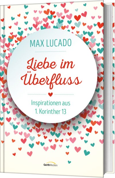 Liebe im Überfluss