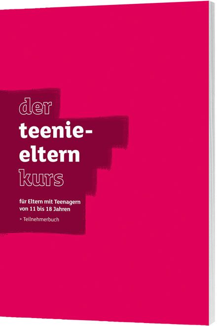 Der Teenie-Elternkurs - Teilnehmerbuch