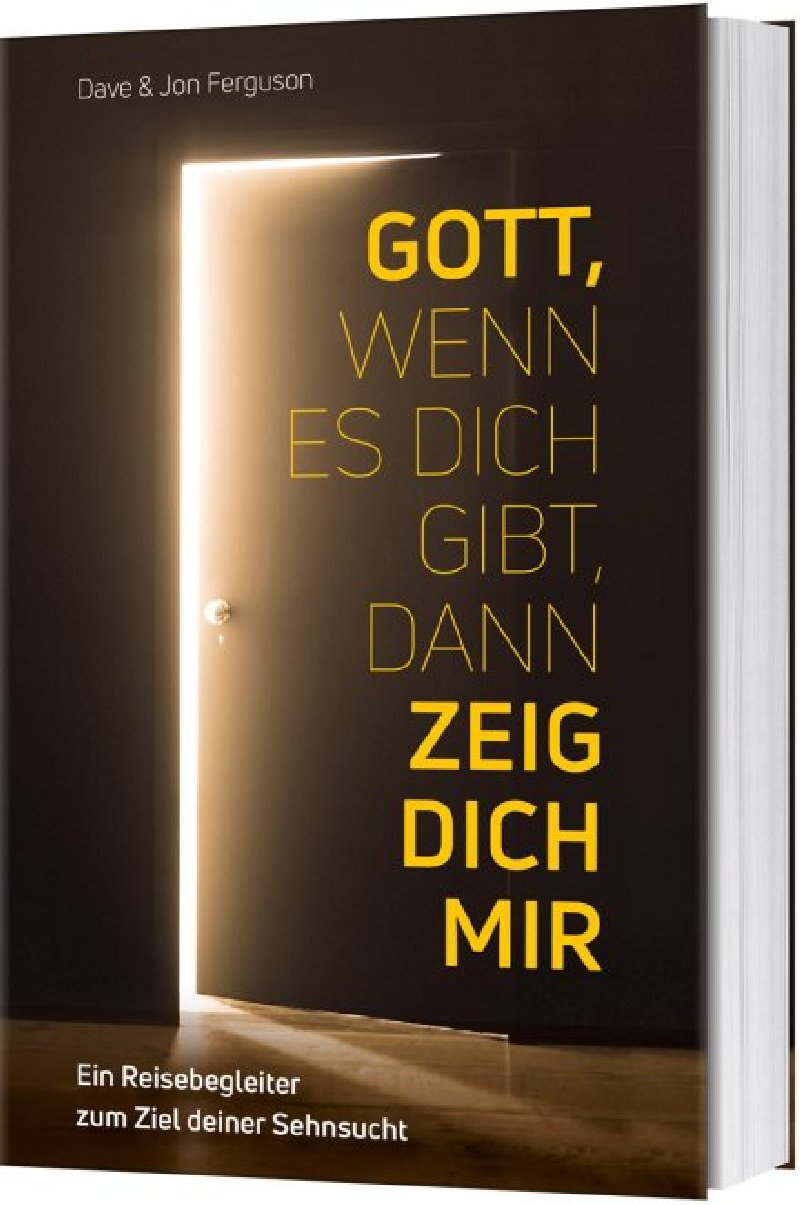 Gott, wenn es dich gibt, dann zeig dich mir!