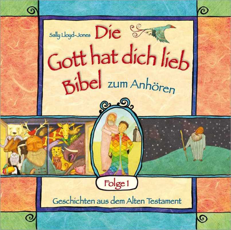 Die Gott hat dich lieb Bibel zum Anhören - Folge 1