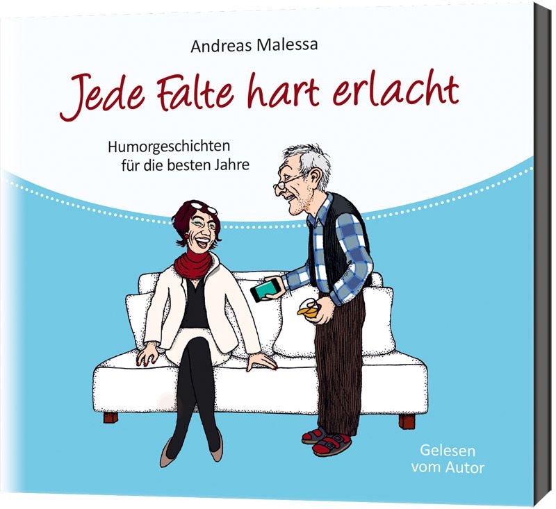 Jede Falte hart erlacht - Hörbuch