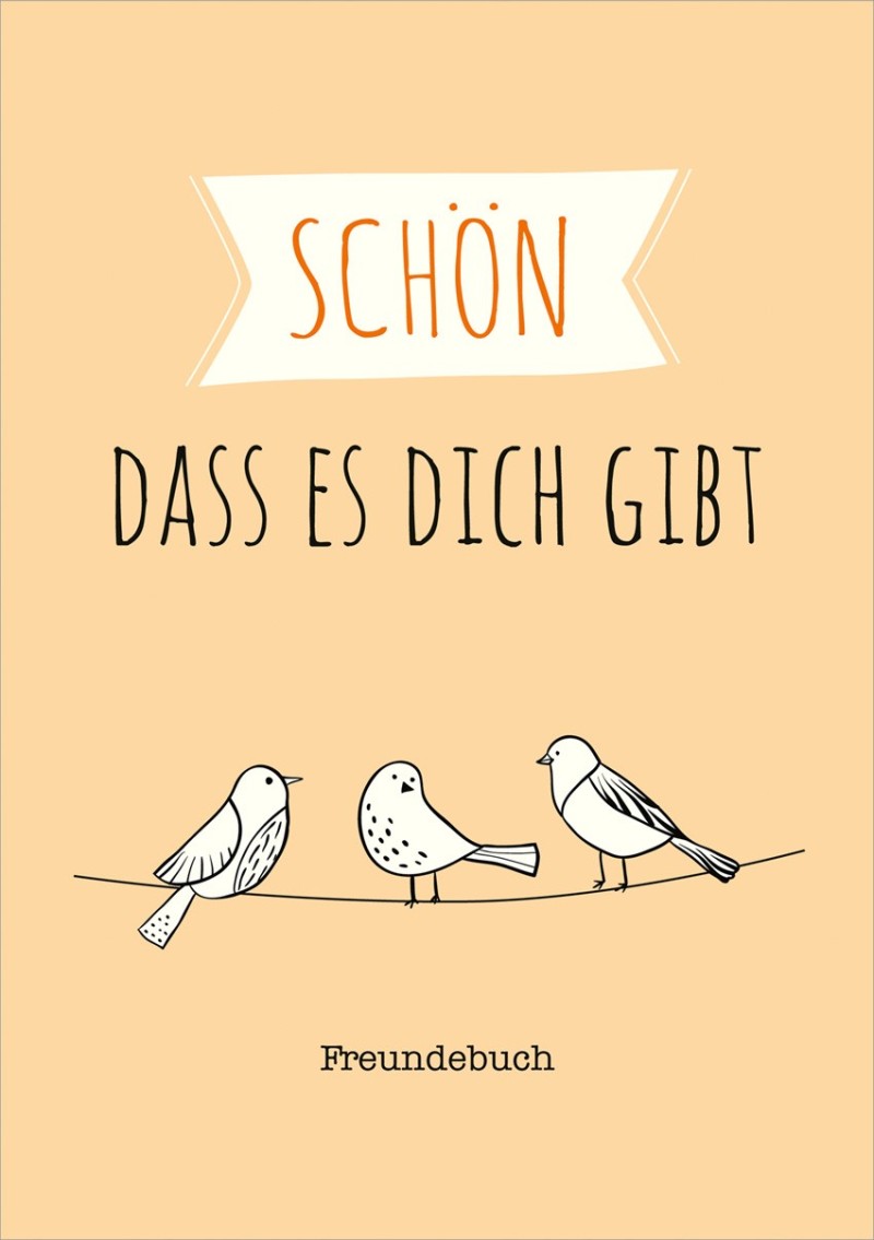 Schön, dass es dich gibt