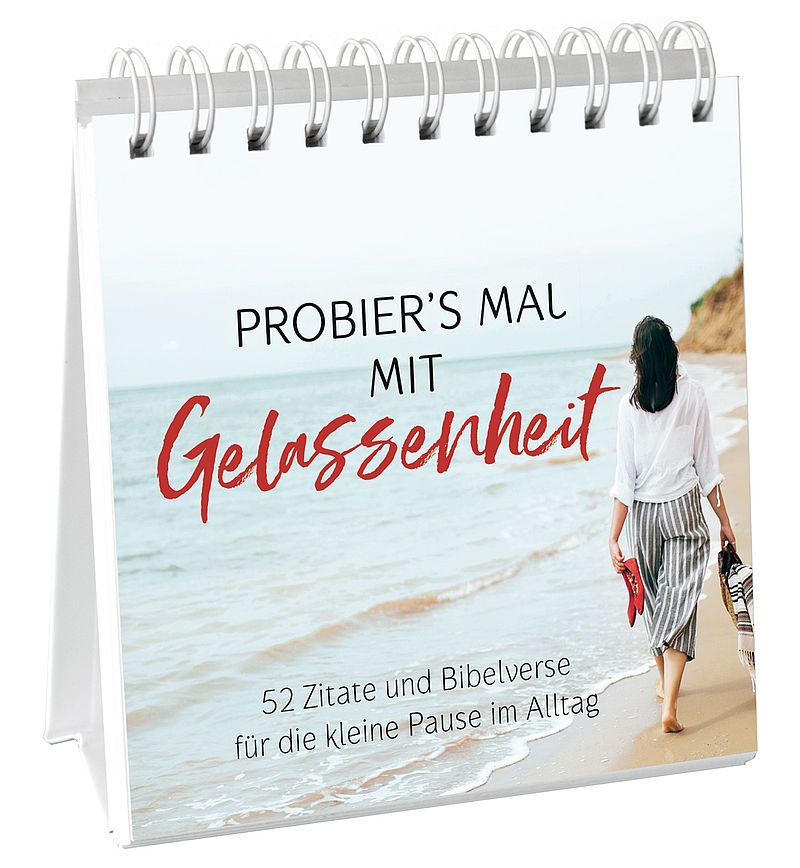 Probier's mal mit Gelassenheit- Aufstellbuch