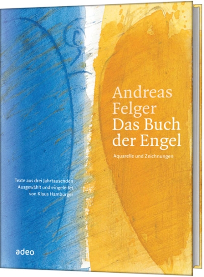 Andreas Felger - Das Buch der Engel (limitiert)