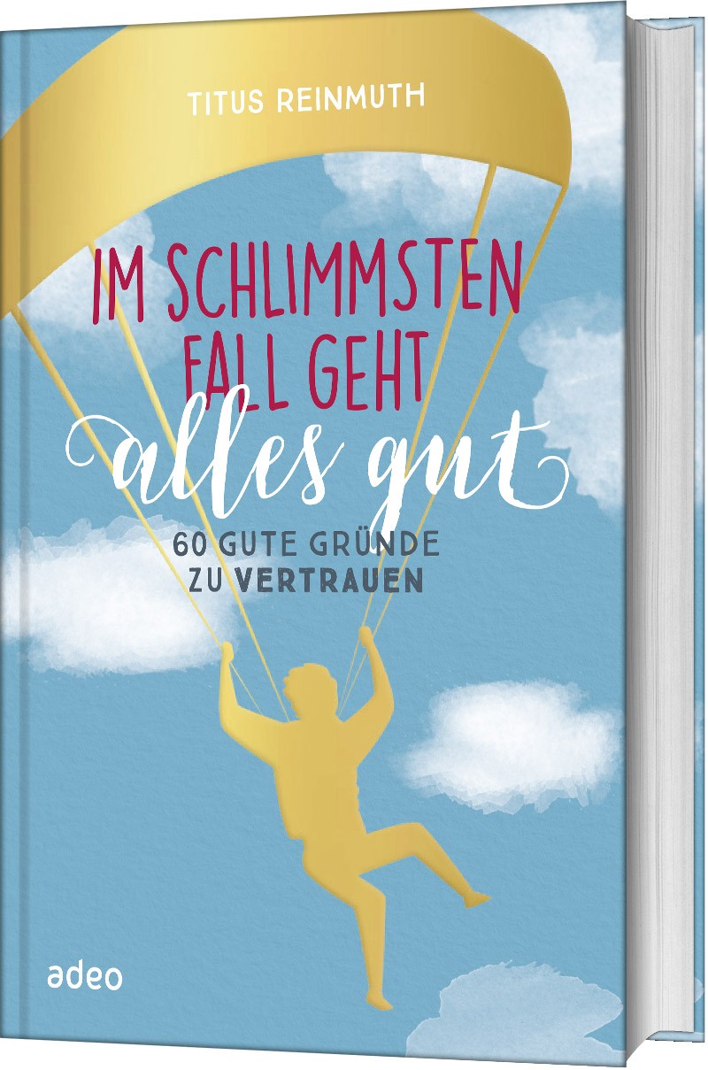 Im schlimmsten Fall geht alles gut