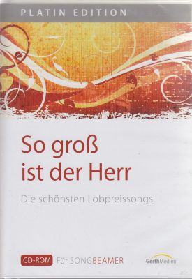 So groß ist der Herr - CD-ROM