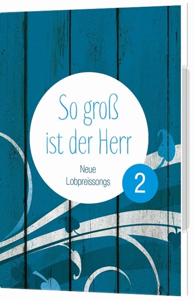 So gross ist der Herr 2 - SongBeamer