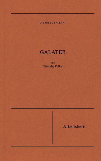 Galater | Arbeitsheft (Die Bibel erklärt)