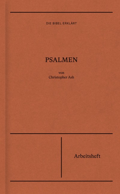 Die Bibel erklärt: Psalmen (Arbeitsheft)