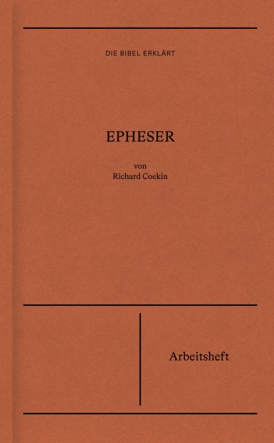 Epheser | Arbeitsheft (Die Bibel erklärt)