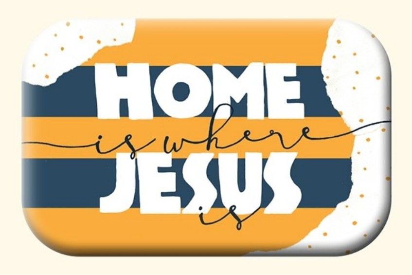 Magnet - Home is where Jesus is